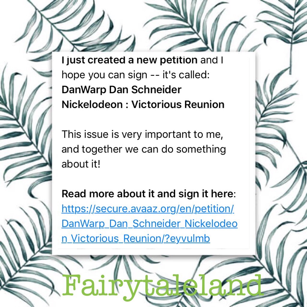 You guys probaly hate me cause I've been ditching u but pls sign, I'm desperate!-Fairytaleland