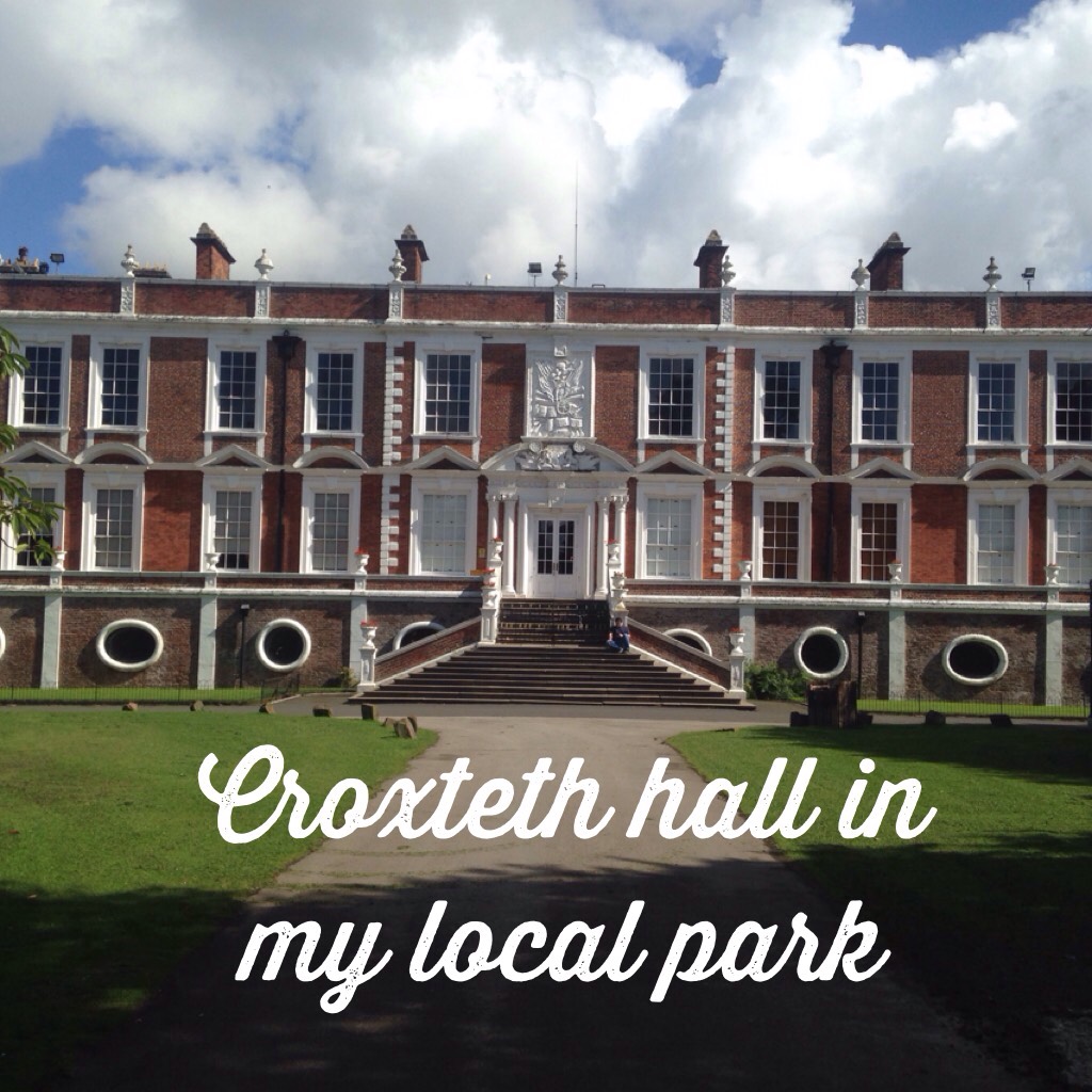 Croxteth hall in my local park