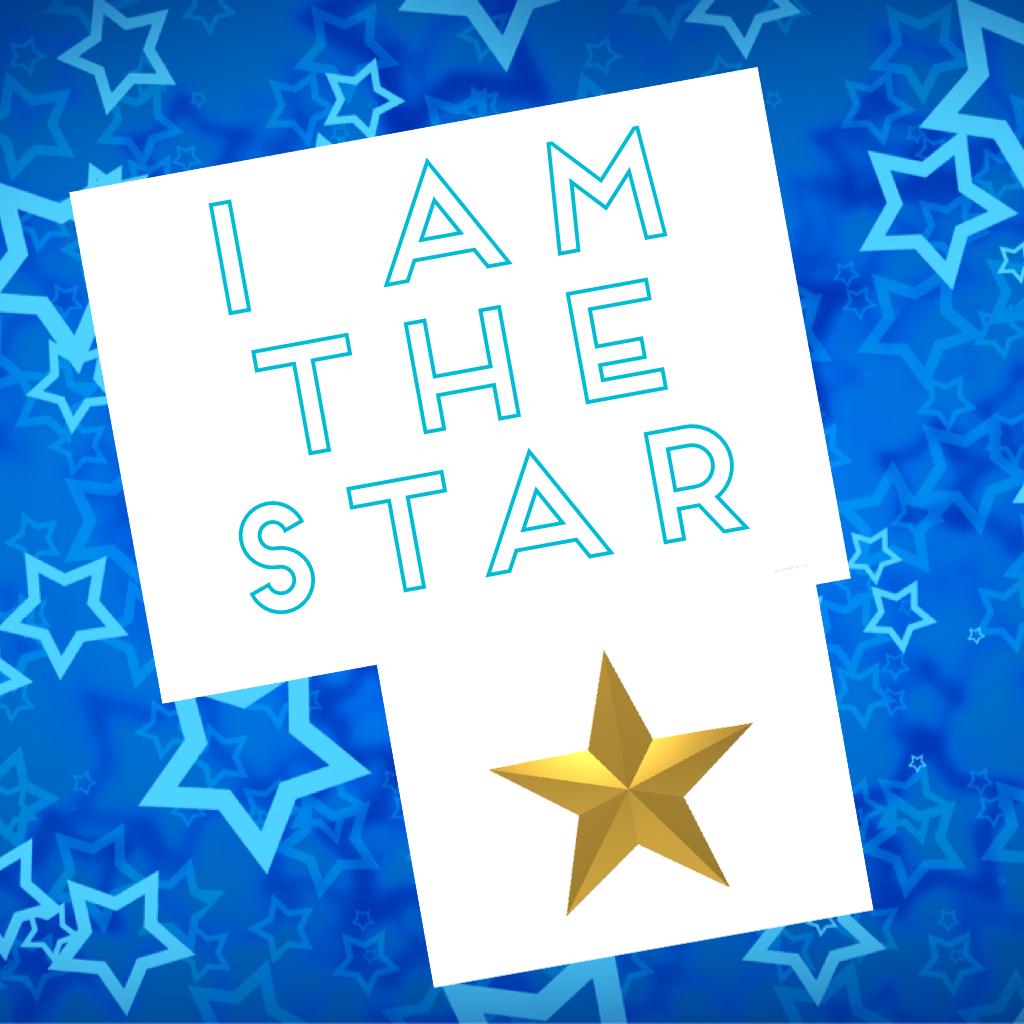 I AM THE STAR