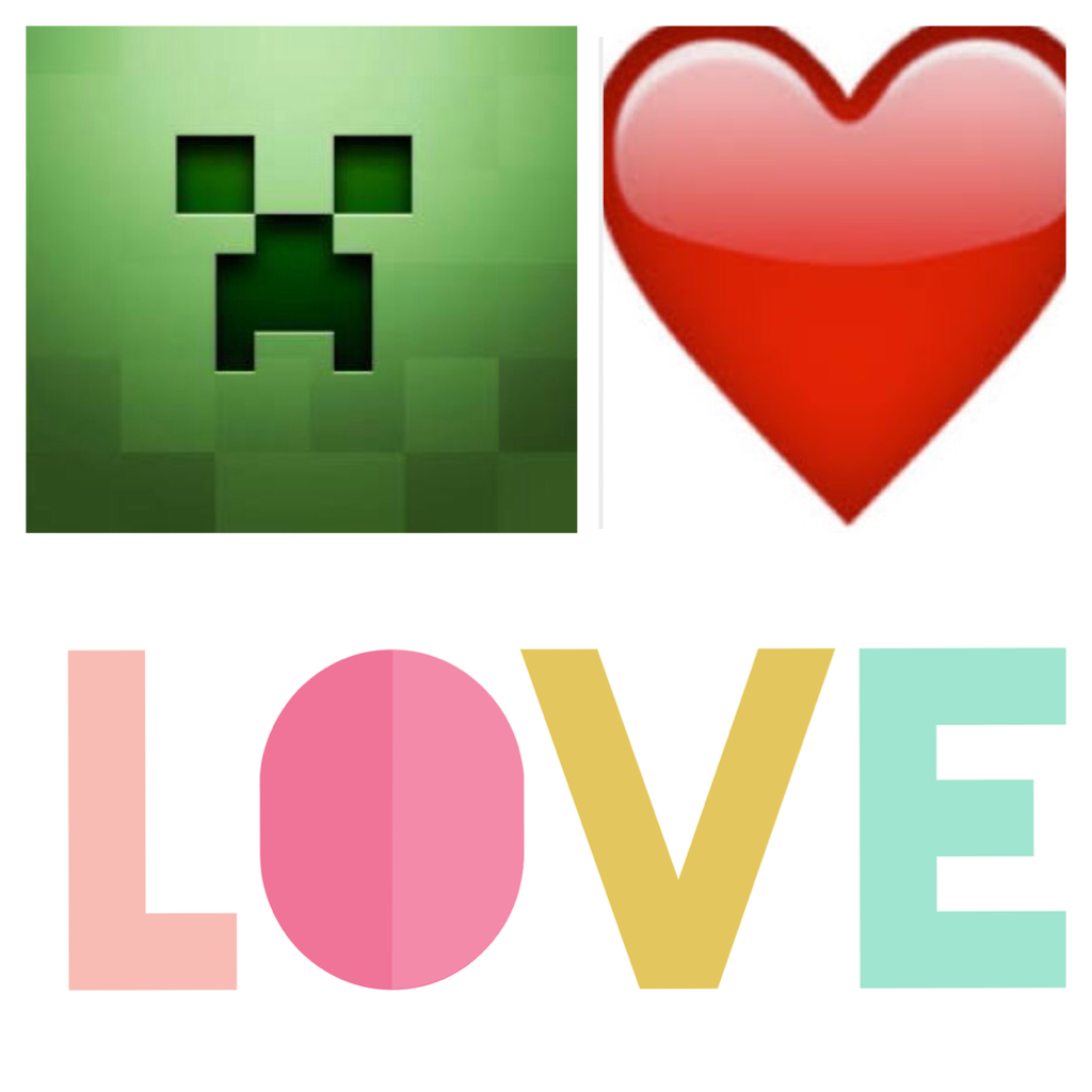  Love came from Hearts, and Minecraft !