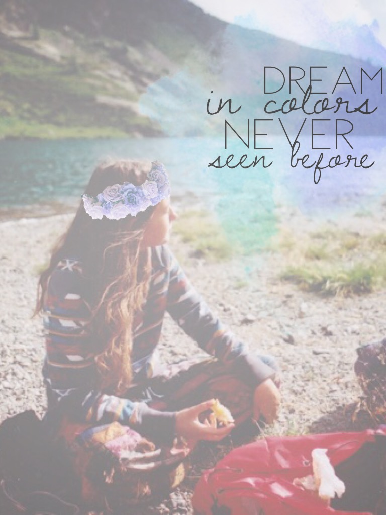Dream in colors❤️