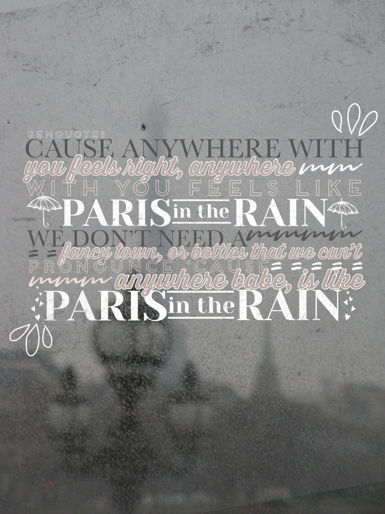 “🌧tap🌧”
“Paris in the Rain” by Lauv AKA my new fav song because it’s so good and so sweet, go listen to it🗼🎶 Hope you guys are doing well! I am tired beyond compare, but did manage to make this for you gems💎 sending rainy vibes and paris worthy love~💕