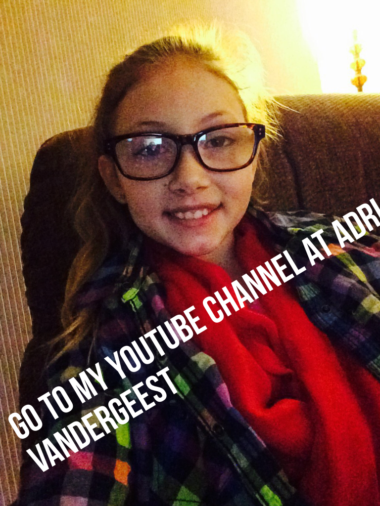Go to my YouTube channel at adri vandergeest