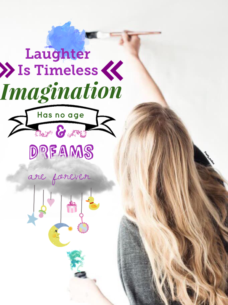 Laughter is timeless//Imagination has no age & Dreams are forever//Hit that follow button!