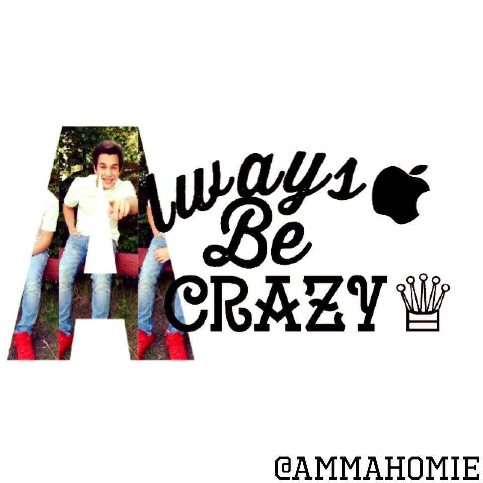 Yeah, i'm crazy. I'm crazy for Austin.❤️🔐
