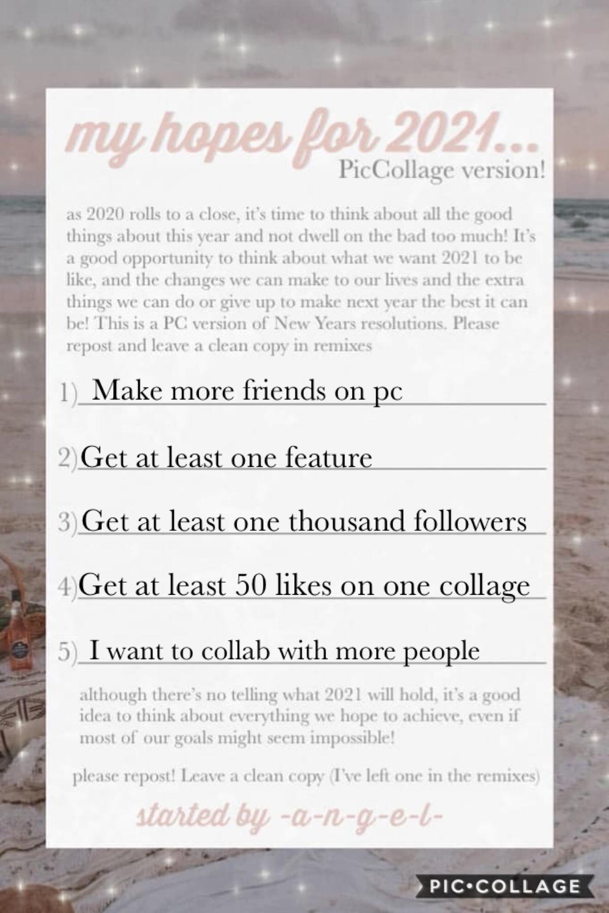 ☁️My resolutions☁️
Hey skies!! This is my new year’s resolutions on pc! ☺️ None of these will probably ever come true... Bur if I get to 1,000 followers, I will do a face reveal!! 😁 Stay safe skies and have a blessed day!! 💖