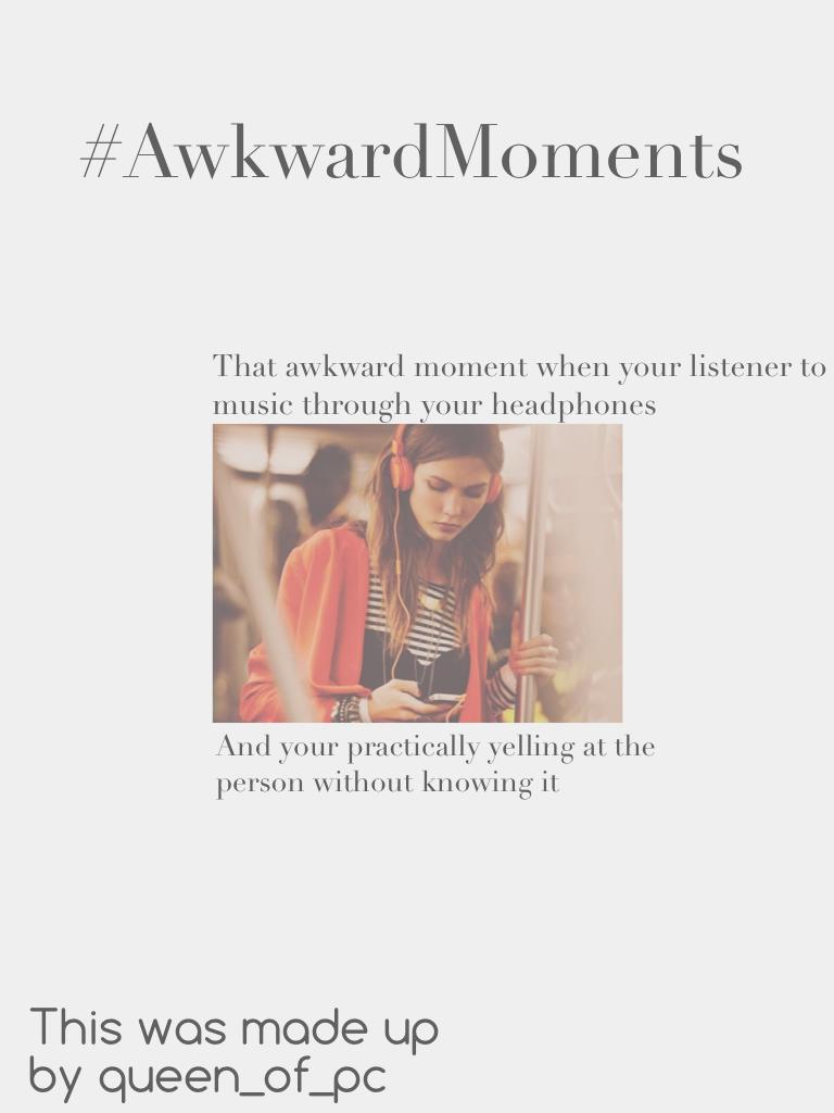 #AwkwardMoments