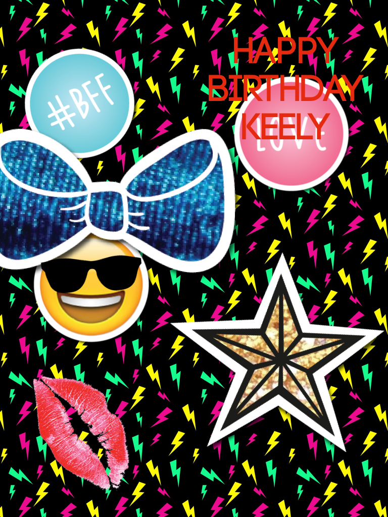 Happy birthday keely