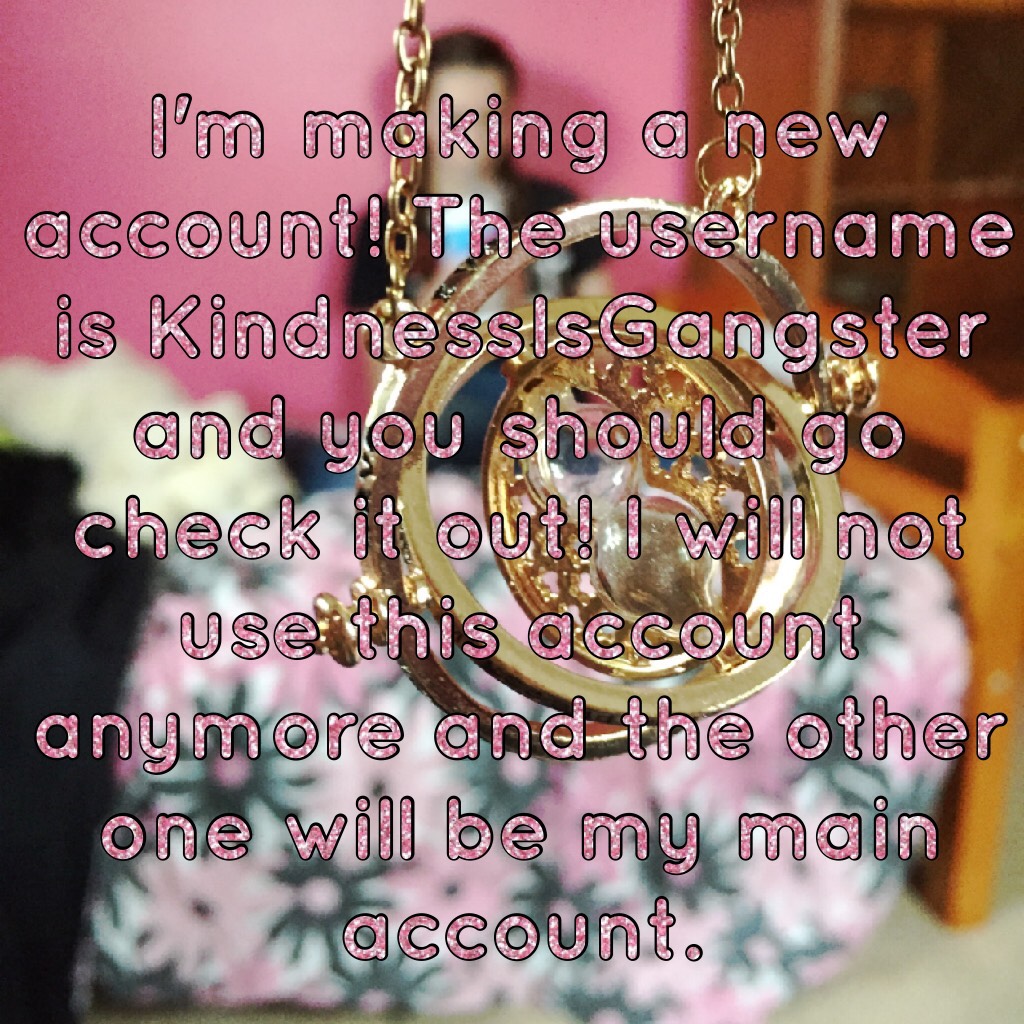 Tap

Check out my neww acc. @KindnessIsGangster
