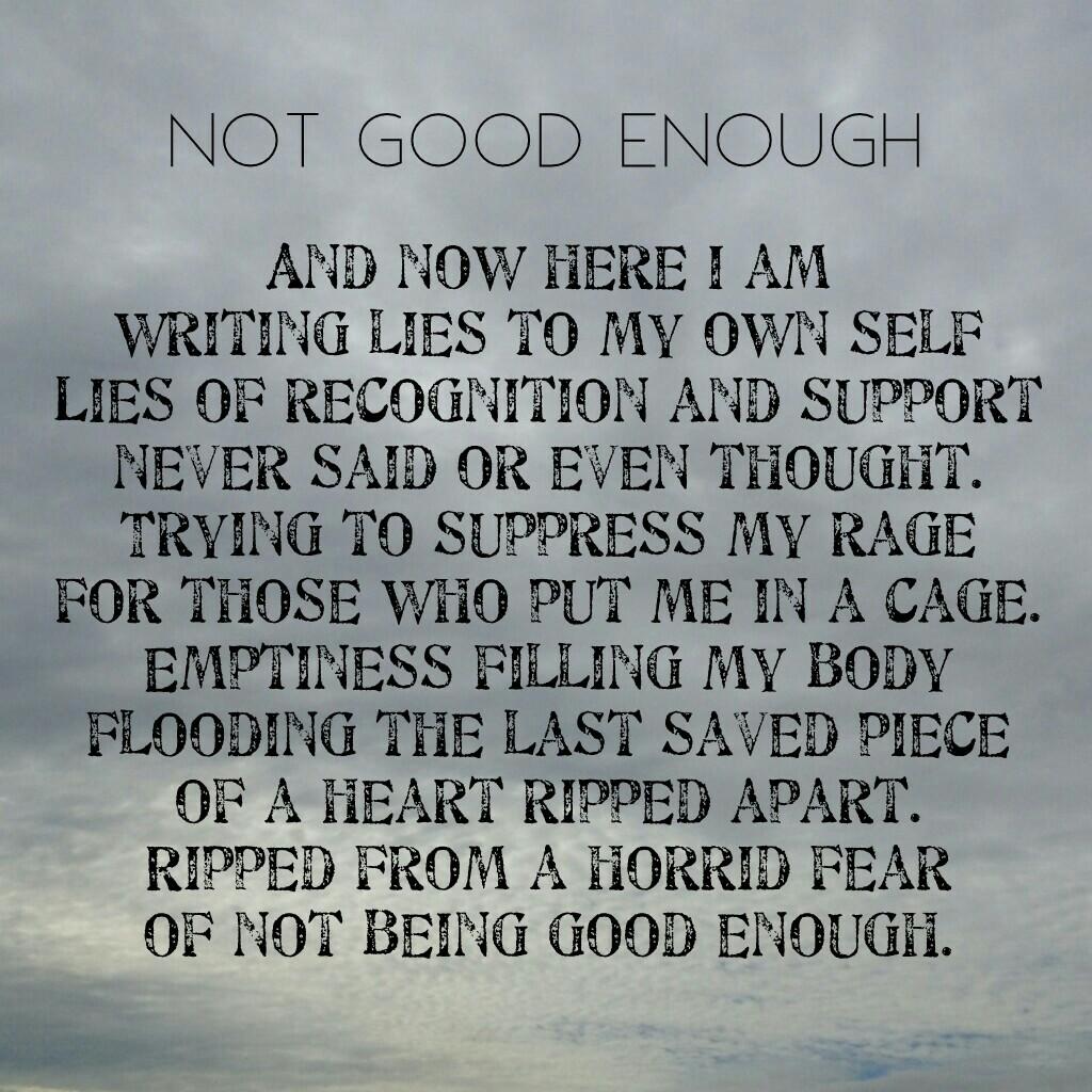 I will never be good enough