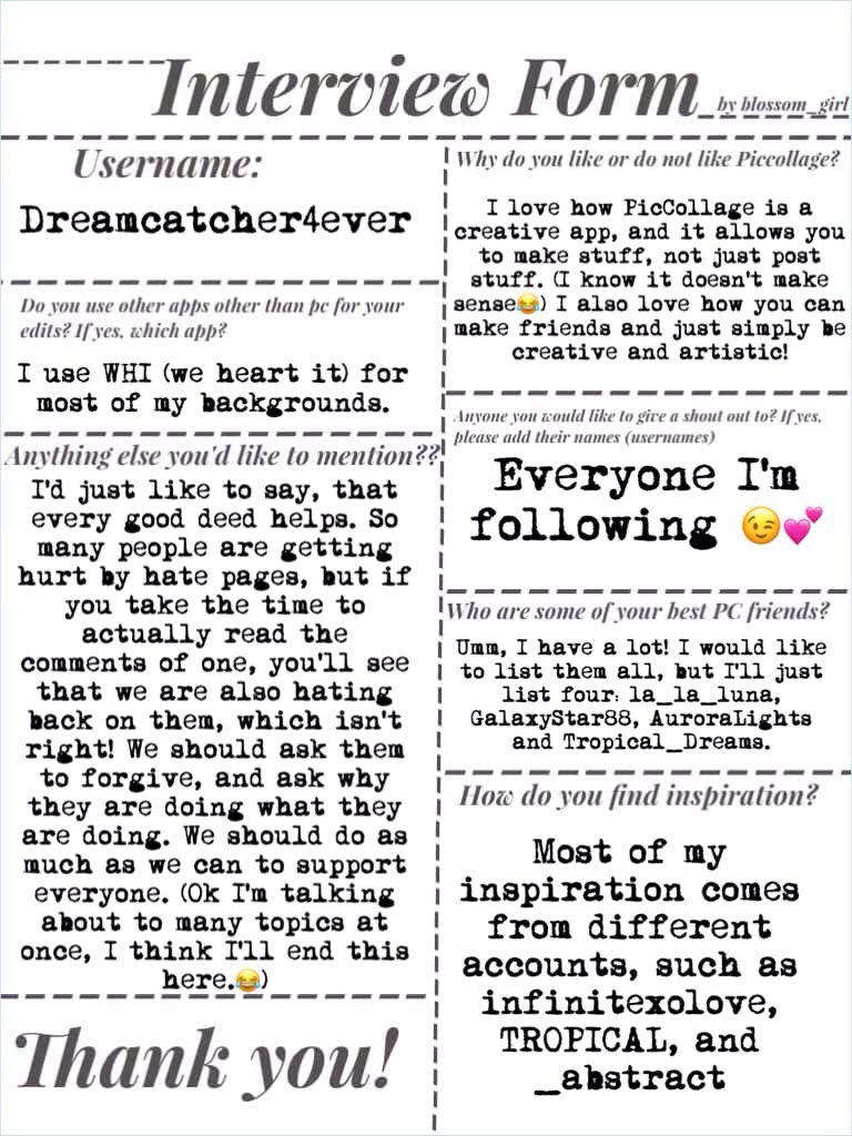 Tap
Thanks @Dreamcatcher4ever for filling the form out! You're so inspirational and you collages are AMAZING AND BEAUTIFUL. ❤️ 
