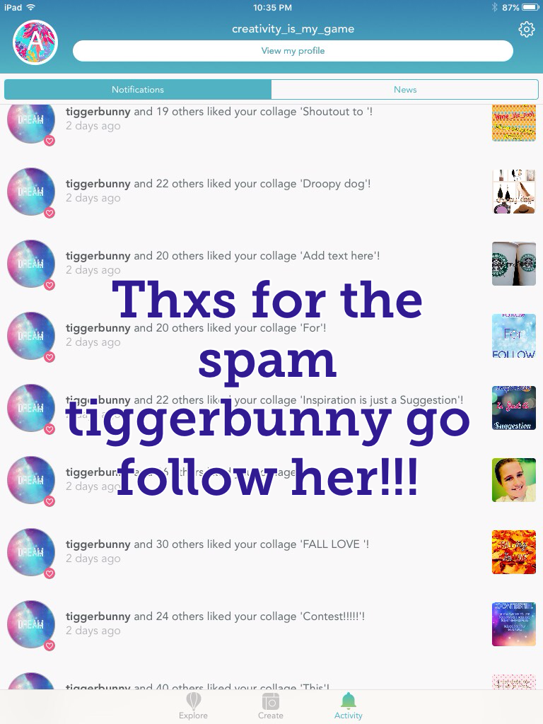 Thxs for the spam tiggerbunny go follow her!!!