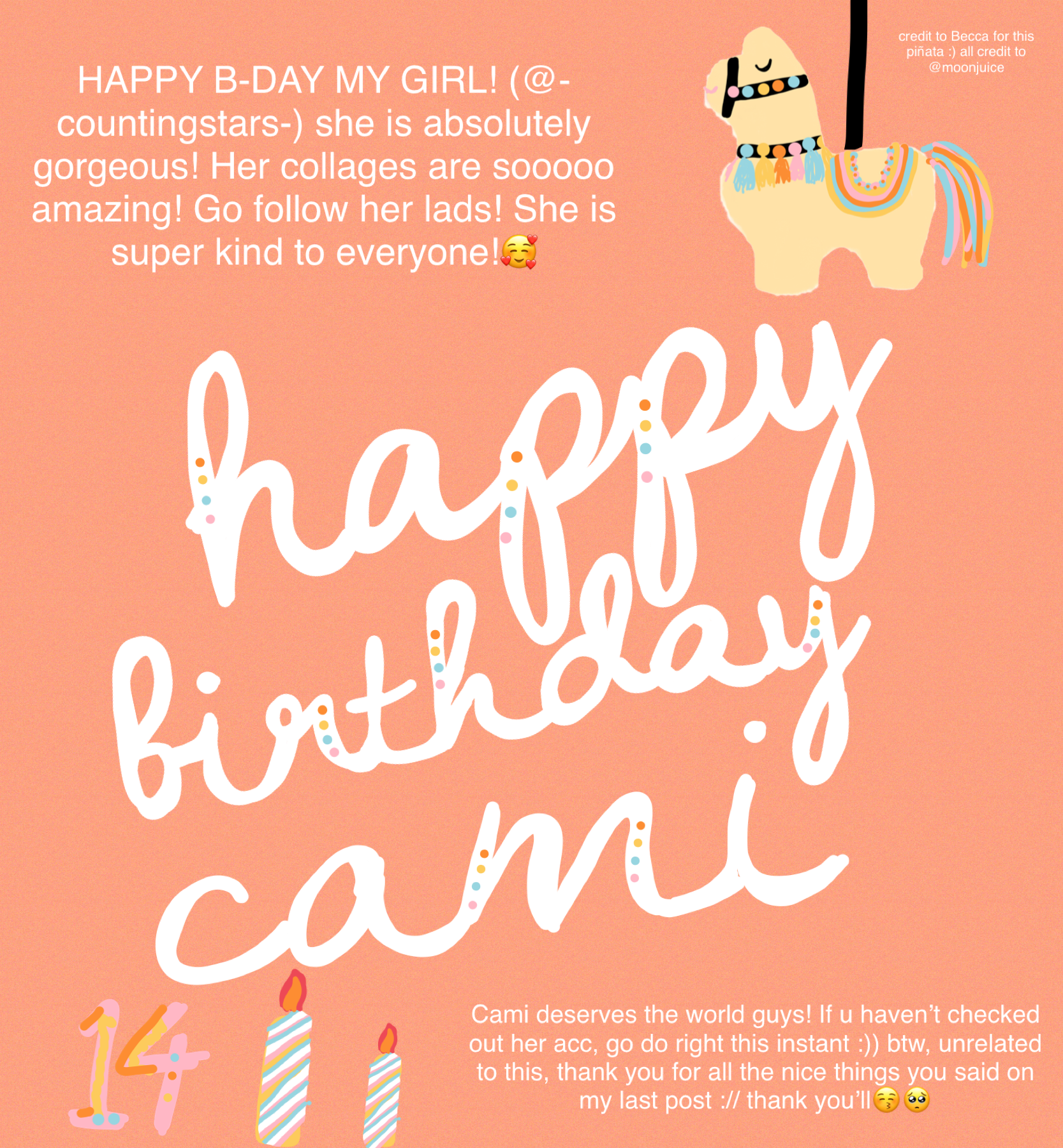 HAPPY B-DAY CAMI (tap)

You are my everything cami! You have been so nice to me all along! Thank you ami and happy b-day! Credit to @moonjuice aka Becca 