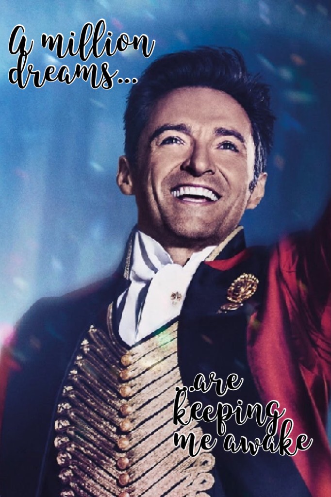~The Greatest Showman