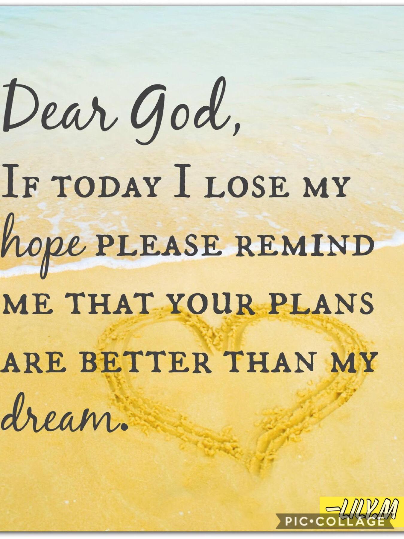 Dear God I Hope.
