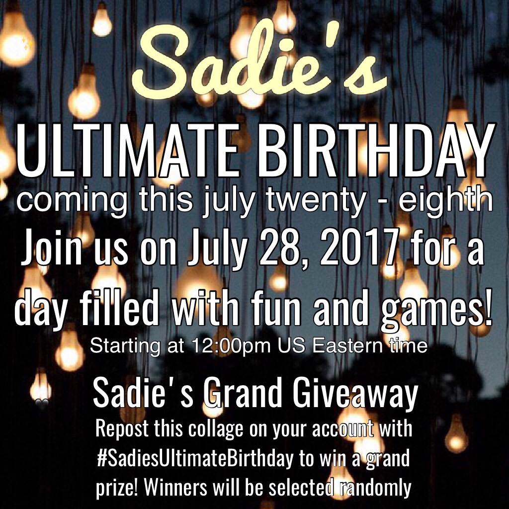 Sadie's Ultimate Birthday!