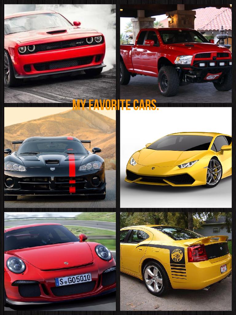 My favorite cars.