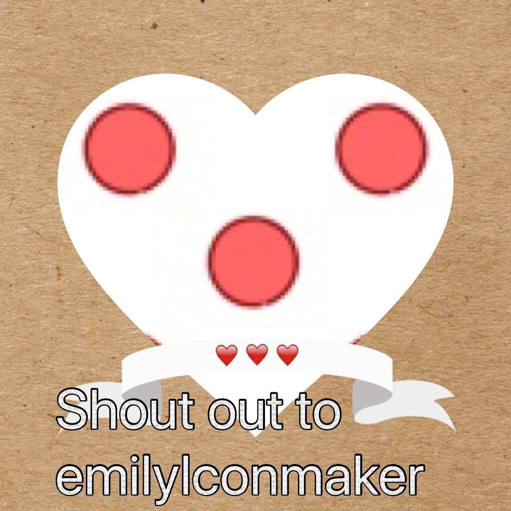 Shout out to emilylconmaker