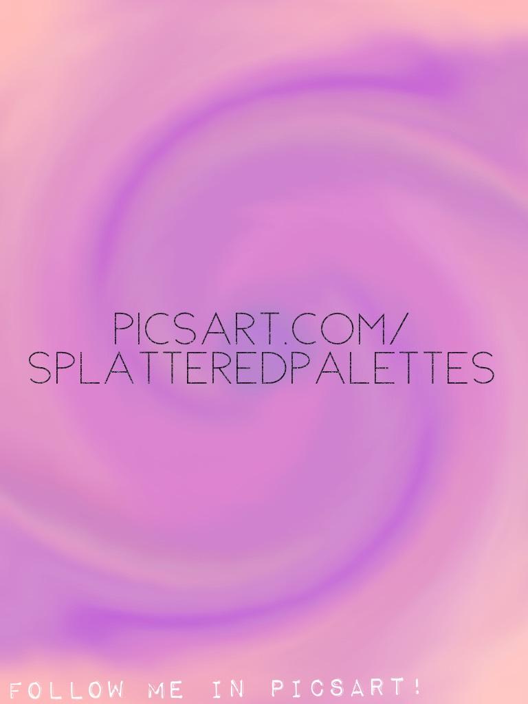 picsart.com/splatteredpalettes
