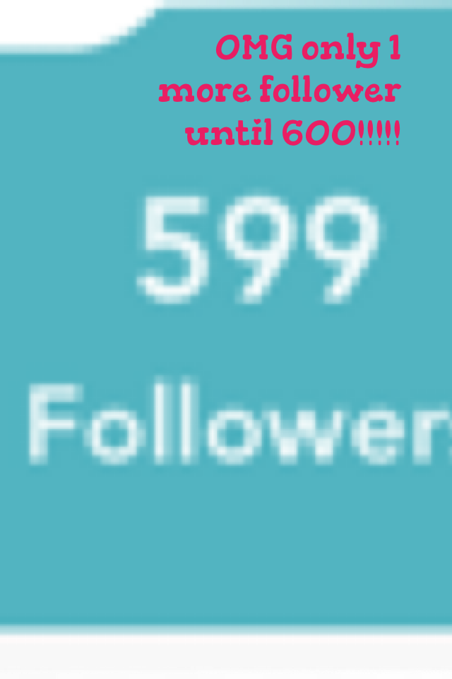600 follower?( tap)
I will give a shoutout to my 600th follower