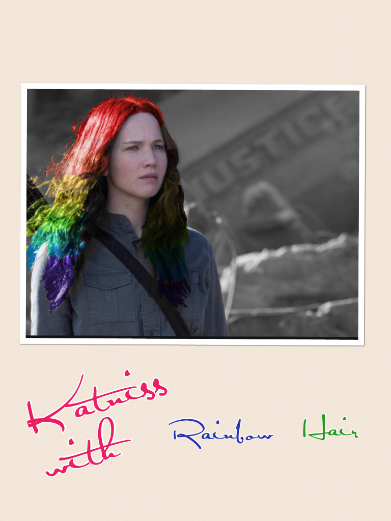 
Katniss with rainbow hair😉