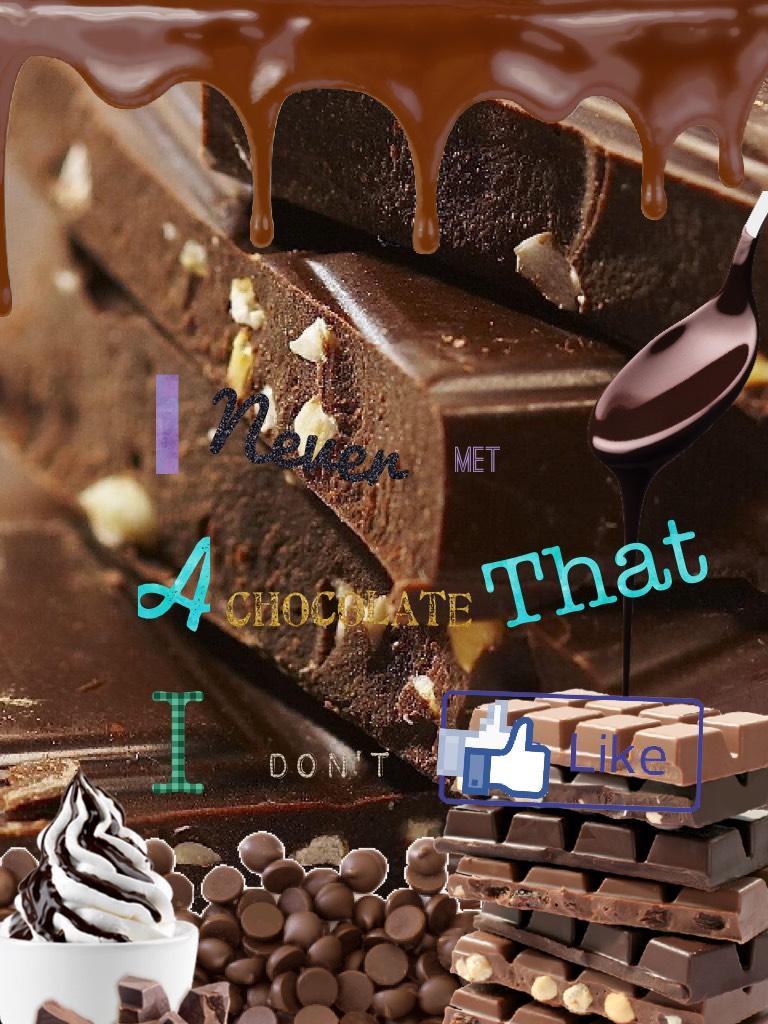 Chocolate 🍫🍫🍫