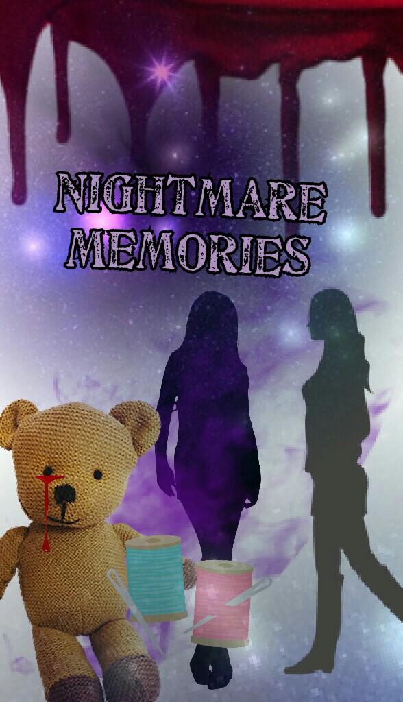 Nightmare
Memories