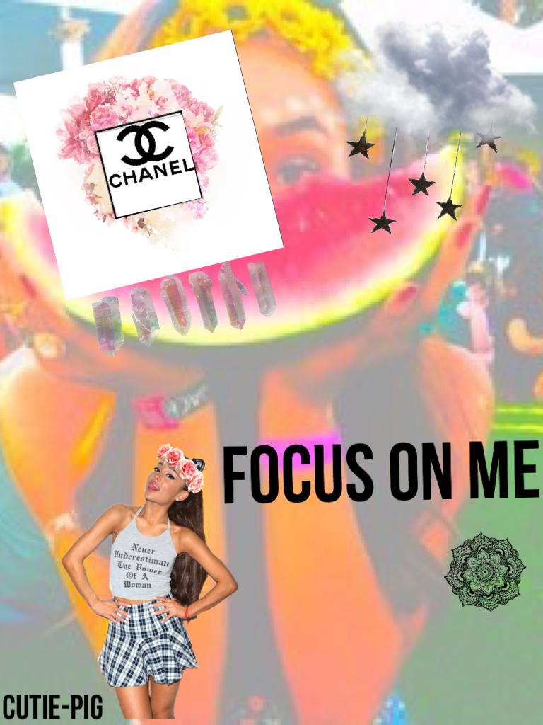 Focus on me 