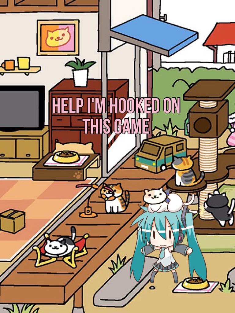 Help I'm hooked on this game🐱