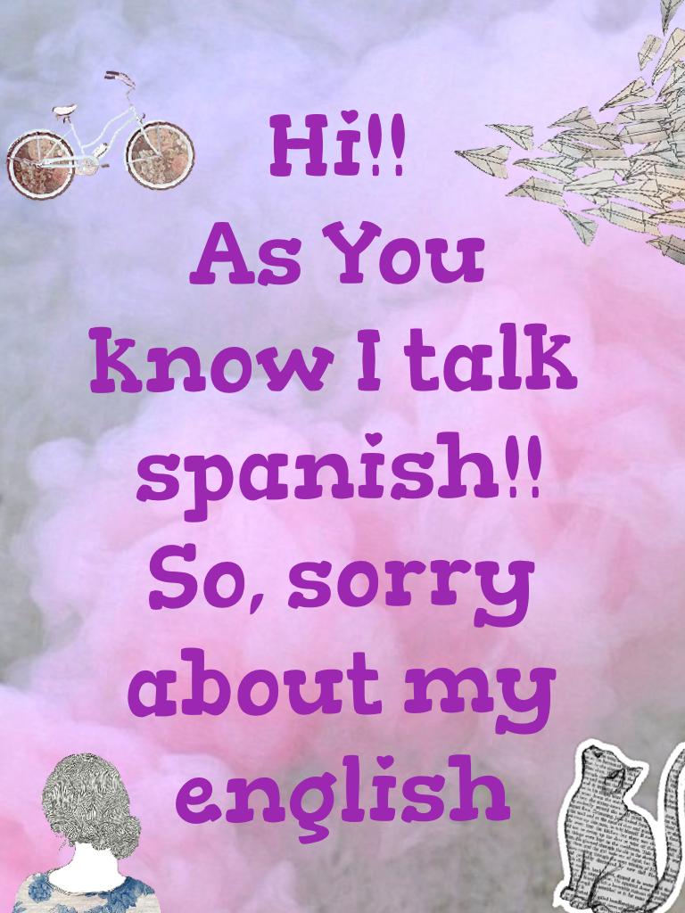 Hi!!
As You know I talk spanish!!
So, sorry about my english 