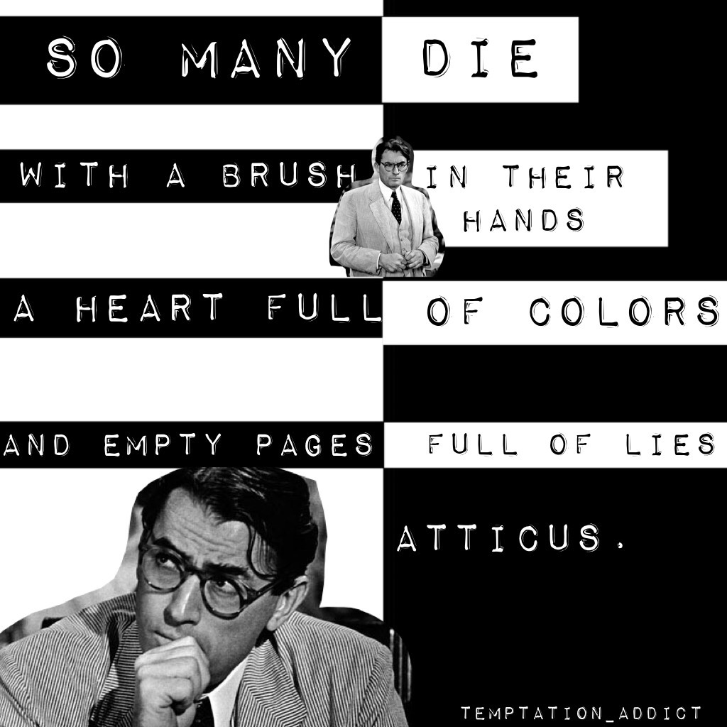 Atticus has great quotes!