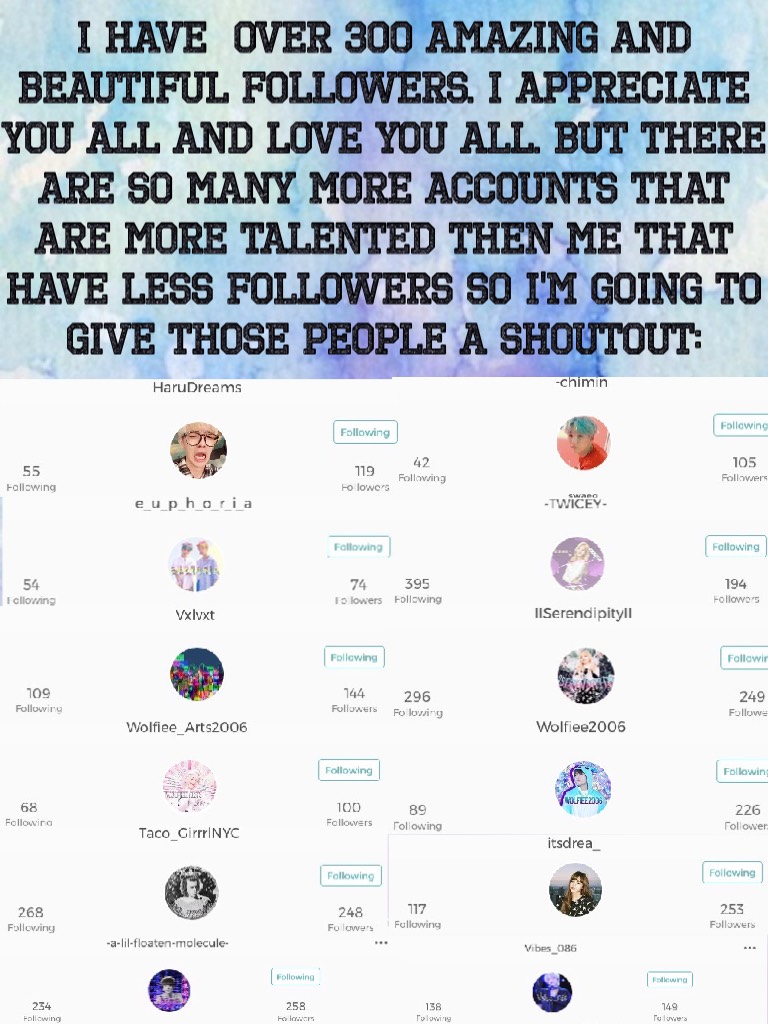 🤗Follow them if you don't already! All of them are at the top of my following list if you want to go check them out😁👍!