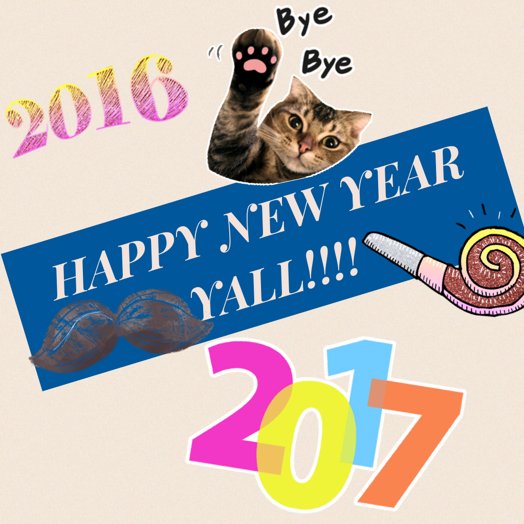 HAPPY NEW YEAR YALL!!!!