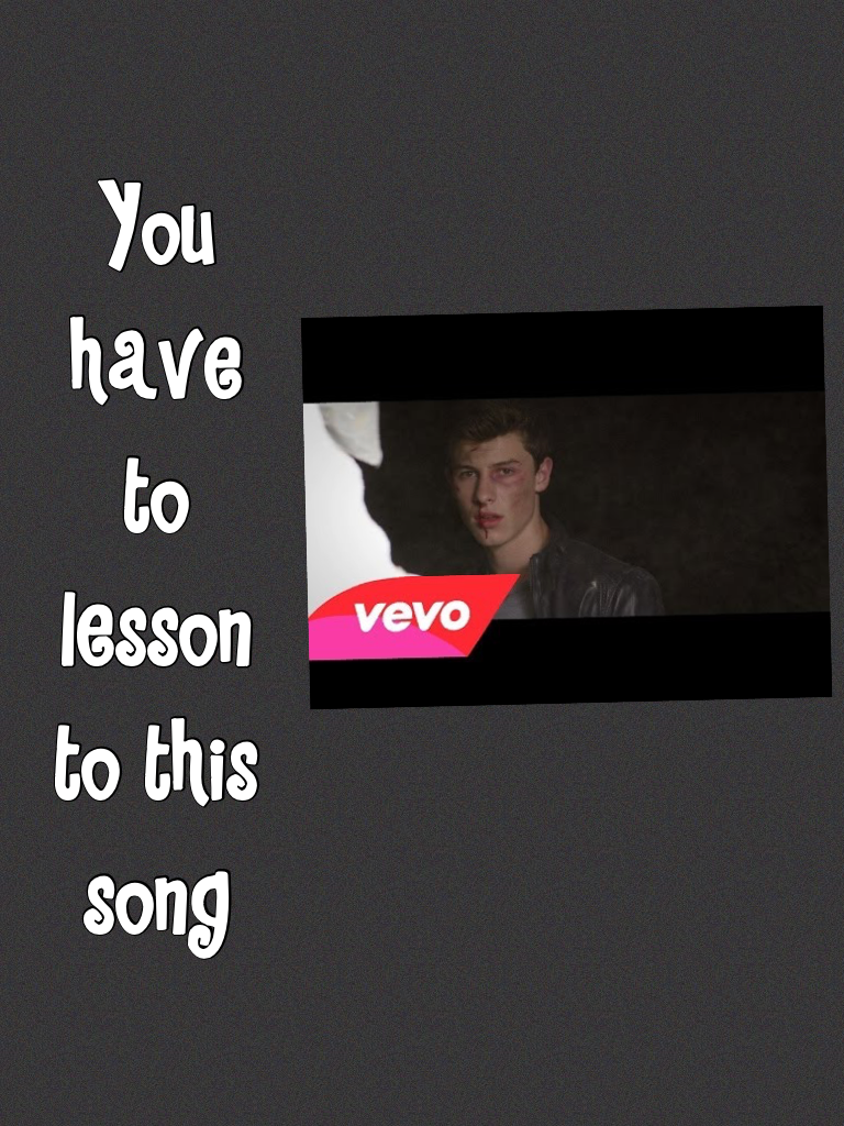 You have to lesson to this song 