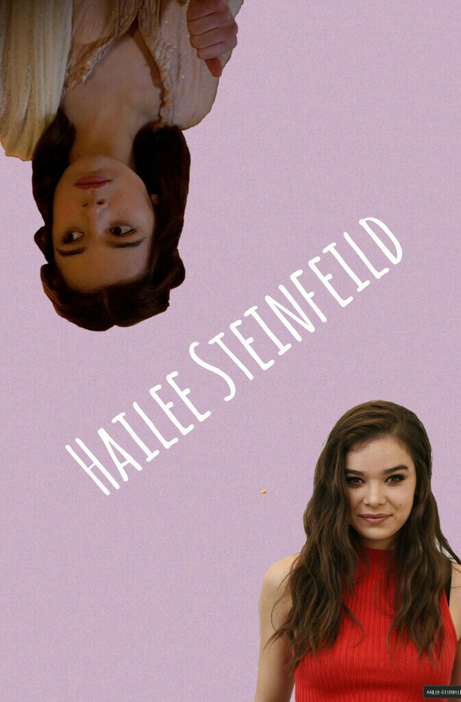 Hailee Steinfeild = Da Queen