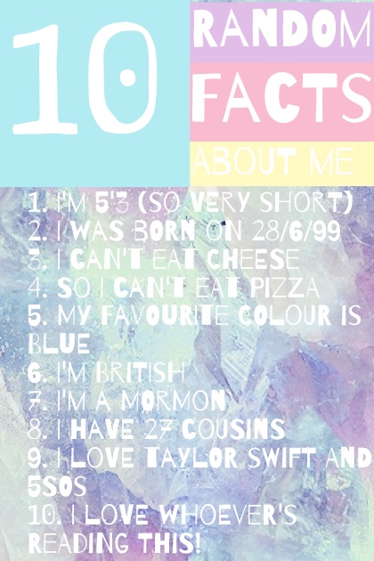 10 random facts 💙💜💗💛