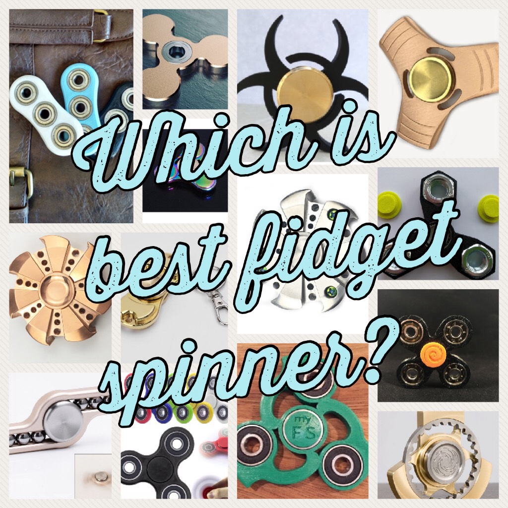 Which is best fidget spinner?