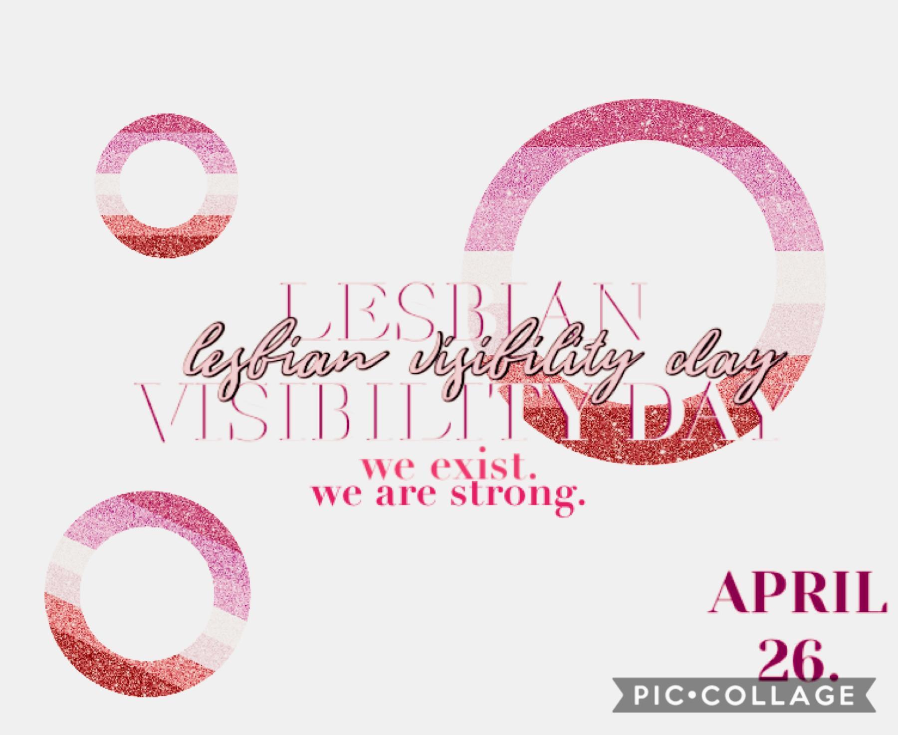 💕HAPPY LESBIAN VISIBILITY DAY💕