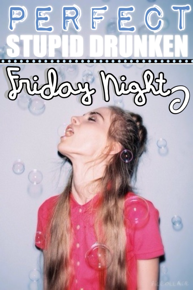 My Drunken Friday Night-Bethan Mary Leadley