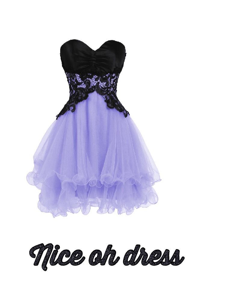 Nice oh dress