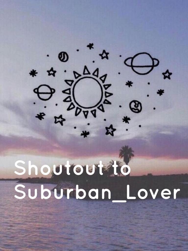 Shoutout to Suburban_Lover