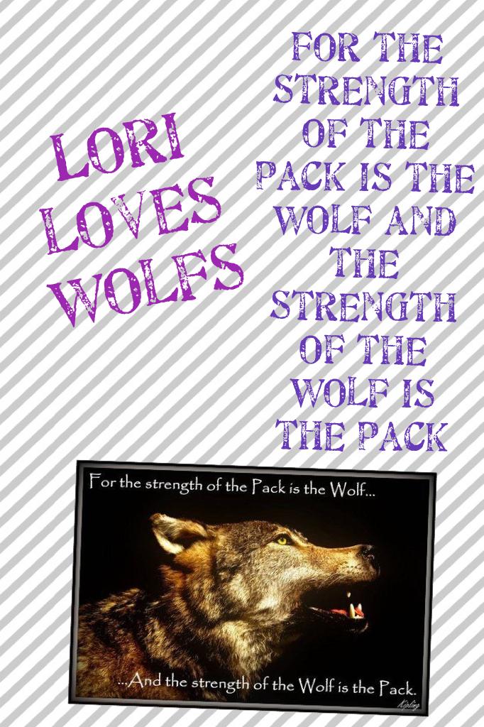 Lori loves wolfs