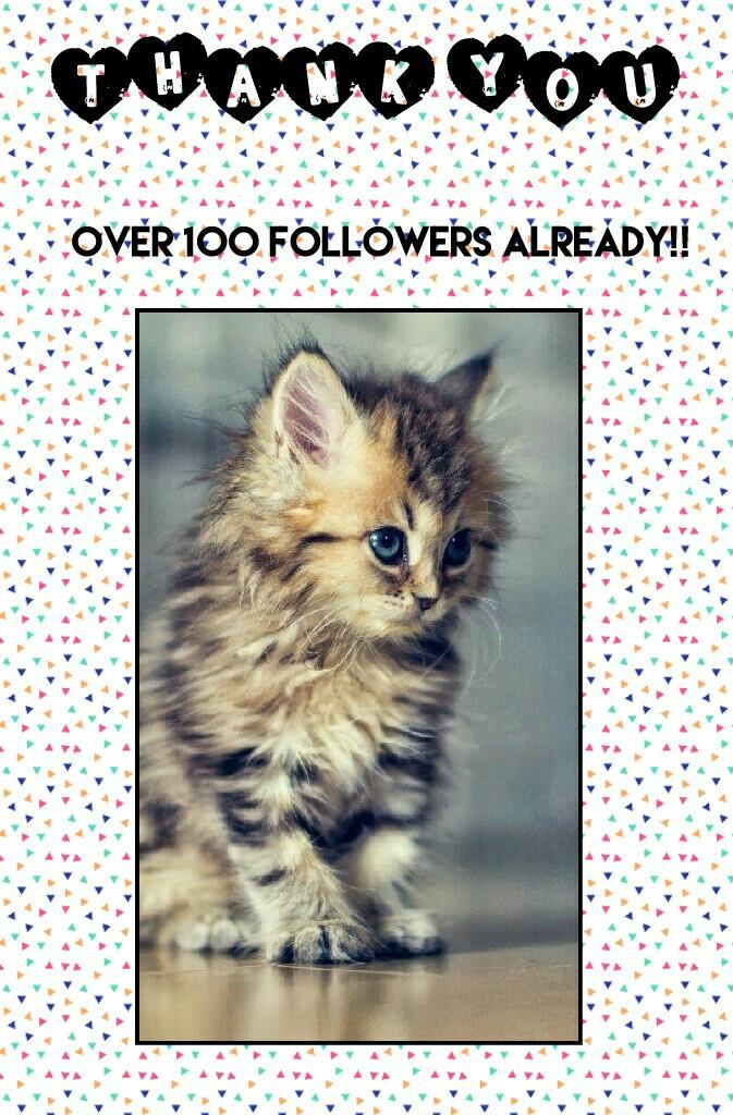 Thank you 
Over 100 followers already!! 