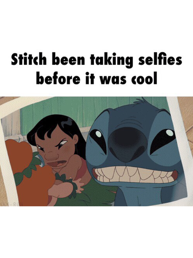 Stitch been taking selfies before it was cool!!!😂