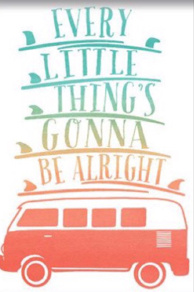 Every Little Thing's Gonna Be Alright