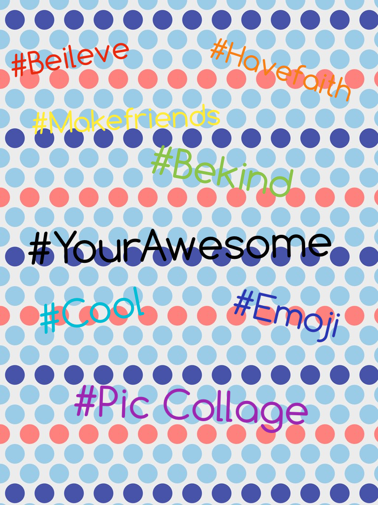 #YourAwesome