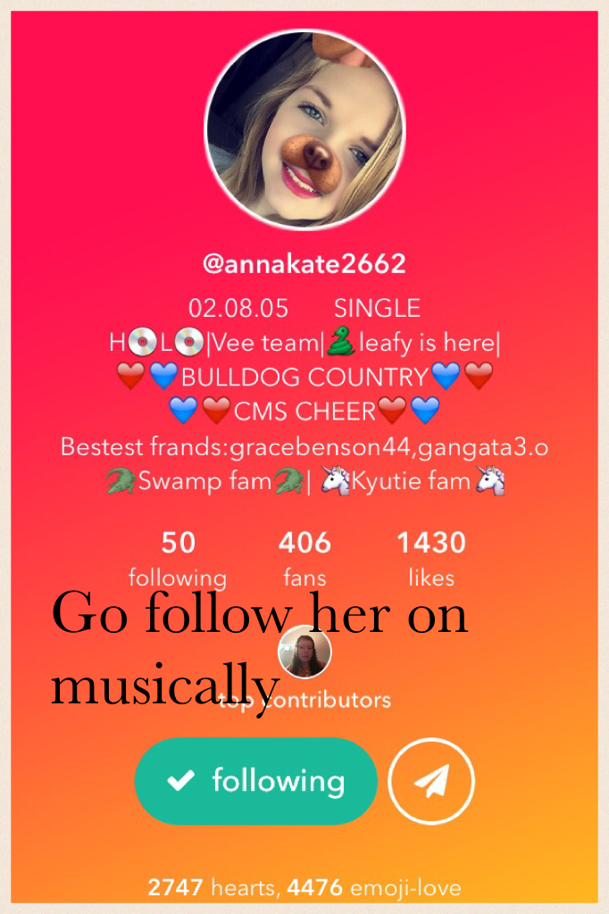 Go follow her on musically 
