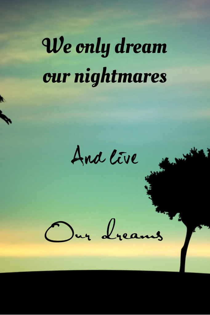 Our dreams 