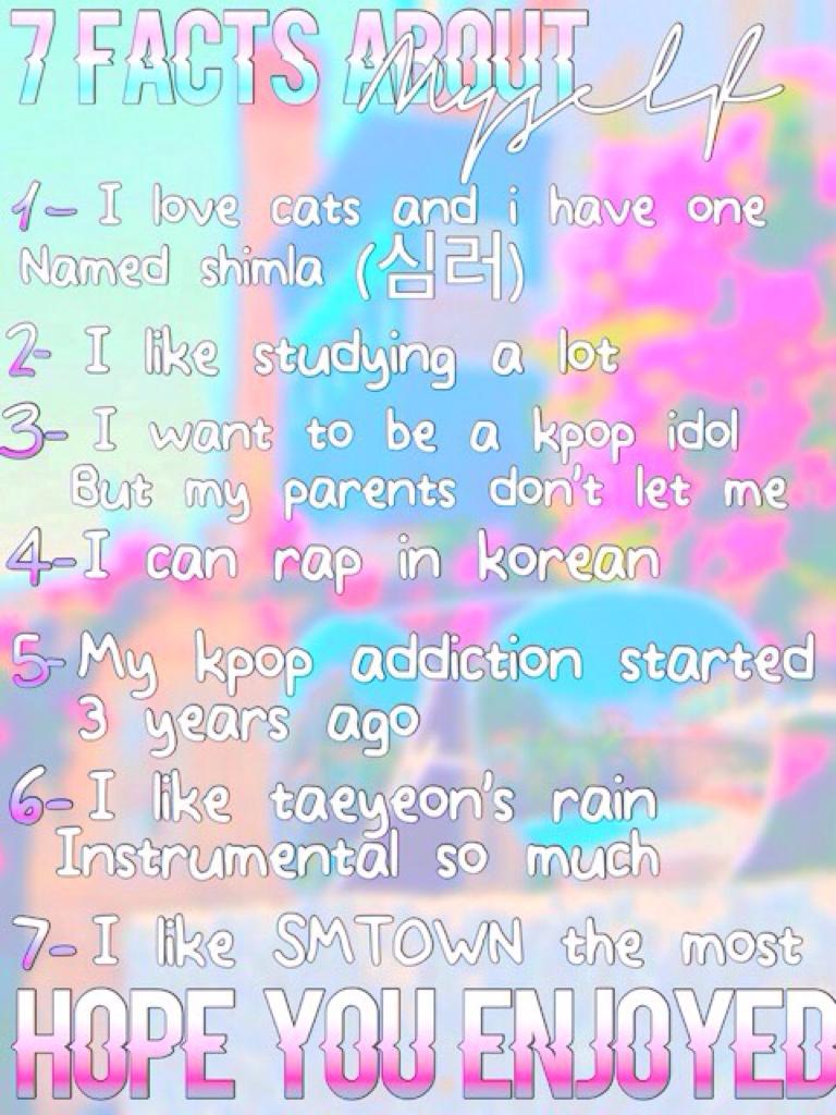 7 FACTS ABOUT ME//If you want more comment✨💕💦