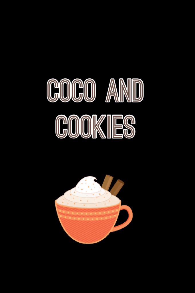 Coco and cookies